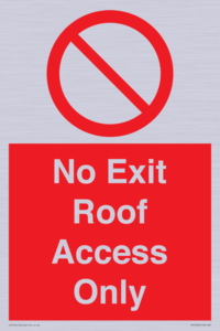 No Exit Roof Access Only